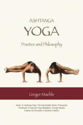 Ashtanga Yoga Practice and Philosophy - Gregor Maehle (2013)