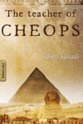 The Teacher of Cheops - Albert Salvad (ISBN: 9781477430002)