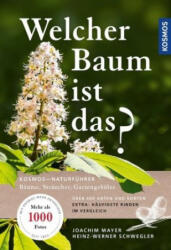 Welcher Baum ist das? - Joachim Mayer, Heinz-Werner Schwegler, Wolfgang Lang, G. Zauner (ISBN: 9783440159767)
