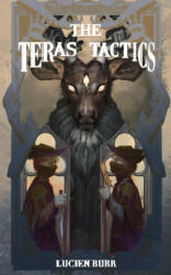 The Teras Tactics - Lucien Burr (ISBN: 9780645549485)