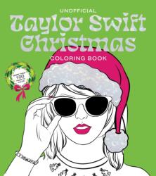Unofficial Taylor Swift Christmas Coloring Book - Editors of Chartwell Books (ISBN: 9780785845379)