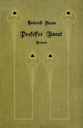 Professor Unrat oder Das Ende eines Tyrannen, Jubiläumsausg (ISBN: 9783103481501)