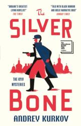 The Silver Bone: Longlisted for the International Booker Prize 2024 (ISBN: 9781529426519)