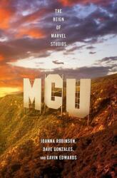 MCU: The Reign of Marvel Studios (ISBN: 9781472270771)