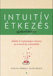 Intuitív étkezés gyakorlókönyv (2024)