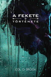 A fekete története (2024)
