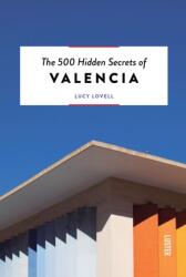 The 500 Hidden Secrets of Valencia (ISBN: 9789460583605)