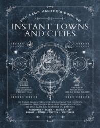 The Game Master's Book of Instant Towns and Cities (2024)