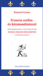 Francia szólás- és közmondásteszt (ISBN: 9789634094418)