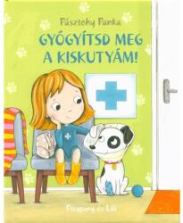 Gyógyítsd meg a kiskutyám! (ISBN: 9789635876662)
