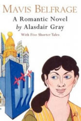 Mavis Belfrage - Alasdair Gray (ISBN: 9780747530893)