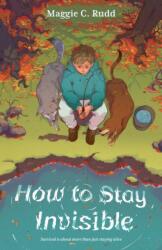 How to Stay Invisible (ISBN: 9781250327918)