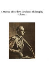 A Manual of Modern Scholastic Philosophy - Cardinal Mercier, Brother Hermenegild Tosf (ISBN: 9781489551337)