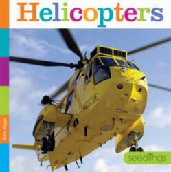 Helicopters - Kate Riggs (ISBN: 9781628321876)