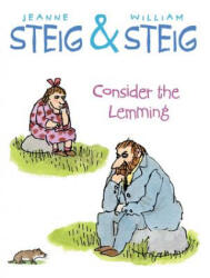 Consider the Lemming - Jeanne Steig, William Steig (ISBN: 9781481439633)