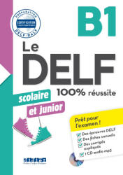 Le DELF scolaire et junior - 100% réussite - B1 - Livre + didierfle. app - Romain Chrétien, Emilie Jacament, Marie Rabin (ISBN: 9782278113217)