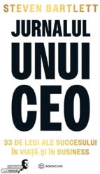 Jurnalul Unui Ceo, Steven Bartlett - Editura Bookzone (ISBN: 9786303053097)