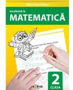 Exceleaza la matematica. clasa 2 - Nina Leon Stoica (ISBN: 9785362400439)