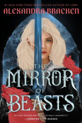 The Mirror of Beasts - Bracken, Alexandra (ISBN: 9780593481691)