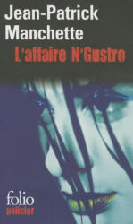 Affaire N Gustro - Jean-Patrick Manchette (ISBN: 9782070408184)