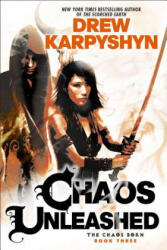 Chaos Unleashed - Drew Karpyshyn (ISBN: 9780345549372)