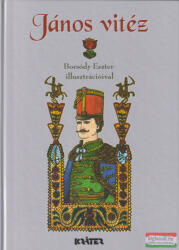 Petőfi Sándor - János vitéz - Népmesefeldolgozás (ISBN: 9789639735873)