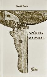Székely Marshal (ISBN: 9786155696497)