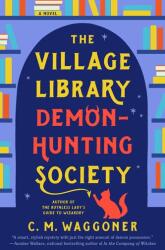 The Village Library Demon-Hunting Society (ISBN: 9781984805881)