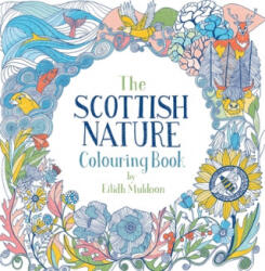 Scottish Nature Colouring Book - Eilidh Muldoon (ISBN: 9781780277639)