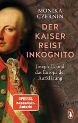 Der Kaiser reist inkognito (ISBN: 9783328109457)