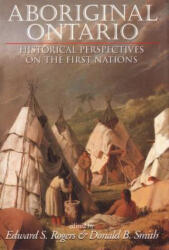 Aboriginal Ontario - Edward S. Rogers (ISBN: 9781550022308)