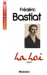 La Loi | Frédéric Bastiat (ISBN: 9782390300199)