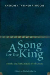 Song for the King - Khenchen Thrangu Rinpoche (ISBN: 9780861715039)