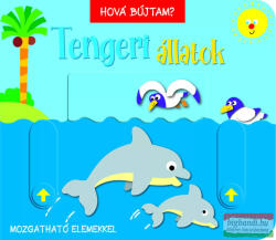 Hová Bújtam Tengeri Állatok (ISBN: 9789634834496)