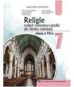Religie cultul romano-catolic de limba romana. Manual pentru clasa a 7-a - Petru Sebastian Tamas (ISBN: 9786063120763)