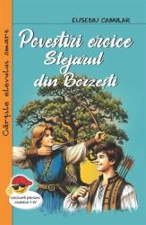 Povestiri eroice. Stejarul din Borzesti - Eusebiu Camilar (ISBN: 9786060912002)
