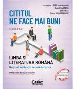Cititul ne face mai buni. Limba si literatura romana. Notiuni, aplicatii, repere istorice. Clasa a 10-a, editia a 2-a - Ion Bogdan Lefter (ISBN: 9786060886495)