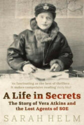 Life In Secrets - Vera Atkins and the Lost Agents of SOE (2006)