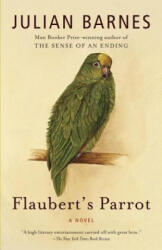 Flaubert's Parrot - Julian Barnes (ISBN: 9780679731368)