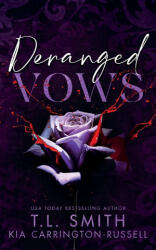 Deranged Vows - T. L. Smith (ISBN: 9780645745252)