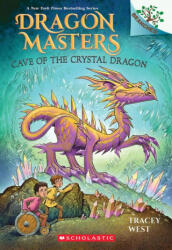 Cave of the Crystal Dragon: A Branches Book (ISBN: 9781339022376)