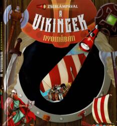 Zseblámpával A Vikingek Nyomában (ISBN: 9789634834878)