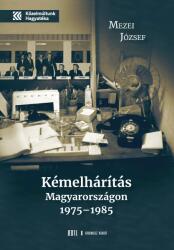 Kémelhárítás Magyarországon 1975-1985 (2024)