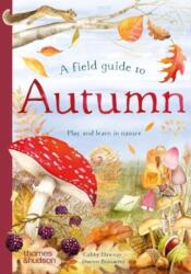 A Field Guide to Autumn (ISBN: 9780500653524)