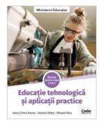 Manual Educatie tehnologica si aplicatii practice clasa a 7-a - Ioana Corina Rotaru (ISBN: 9786306526536)