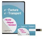 E-Factura. E-Transport 2024. Noutati, Obligatii, sanctiuni (ISBN: 9786064712486)