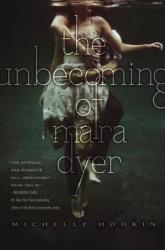 Unbecoming of Mara Dyer - Michelle Hodkin (2012)