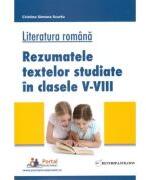 Literatura romana. Rezumatele textelor studiate in clasele 5-8 - Cristina Scurtu (ISBN: 9786064712073)