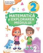 Matematica si explorarea mediului. Caiet de lucru Clasa a 2-a. Partea 2 (AR) - Nicoleta Popescu (ISBN: 9786067683561)
