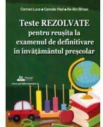 Teste REZOLVATE pentru reusita la examenul de definitivare in invatamantul prescolar - Carmen Luca (ISBN: 9786064712288)